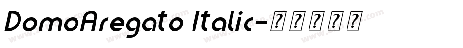 DomoAregato Italic字体转换